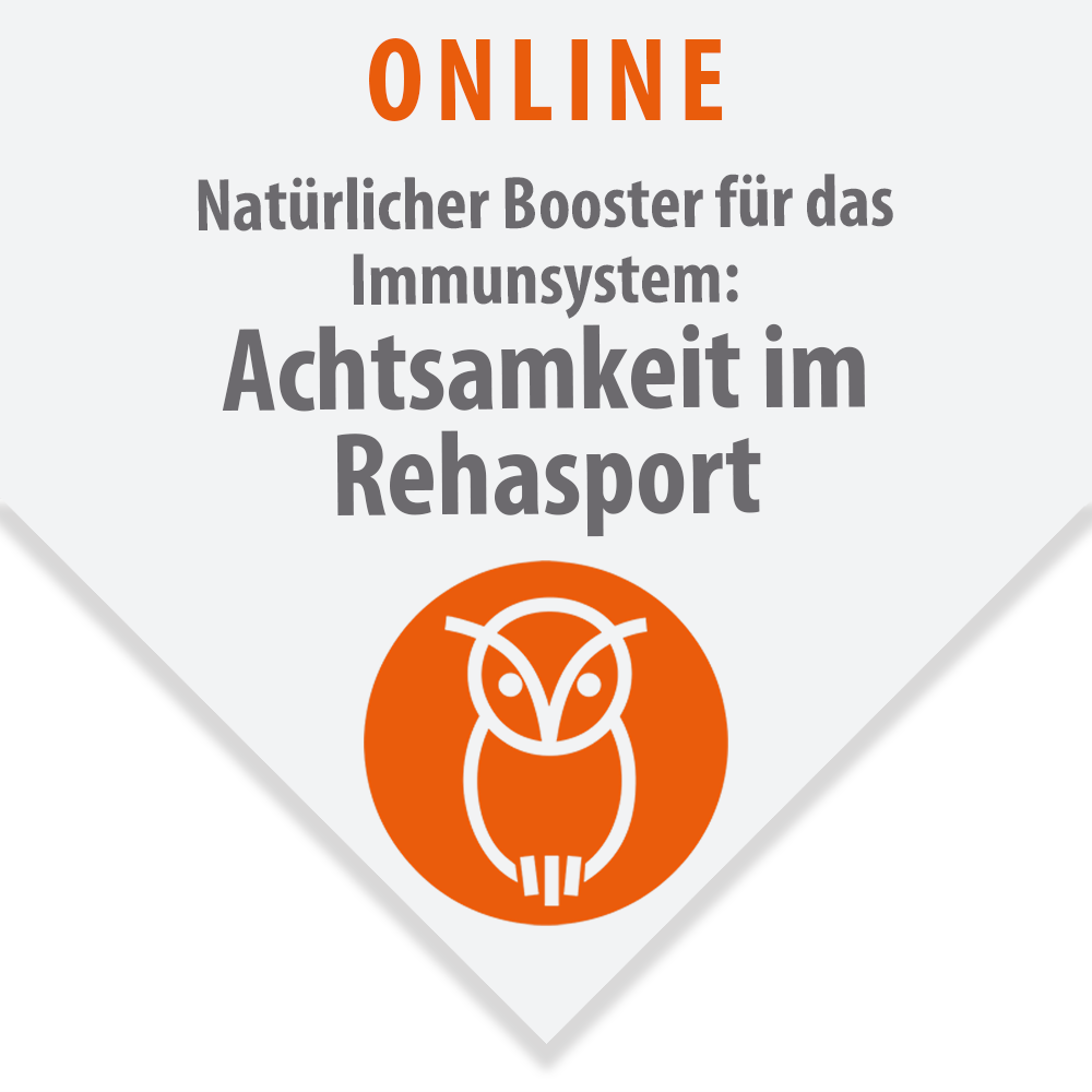 Natürlicher Booster für das Immunsystem: Achtsamkeit im Rehasport