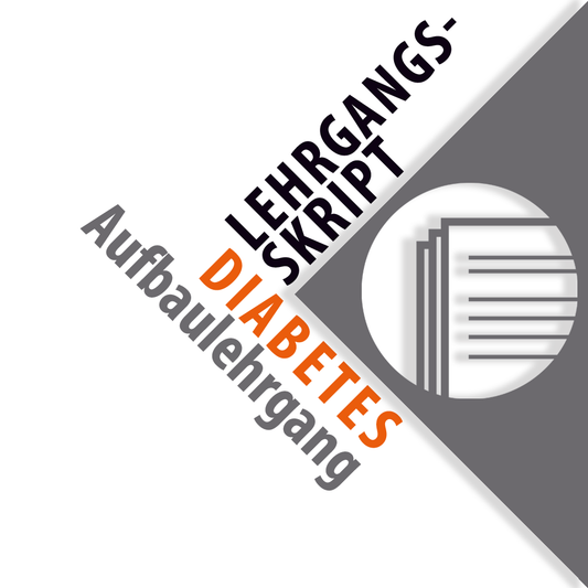 Ausgedrucktes Lehrgangsskript: Aufbaulehrgang Diabetes